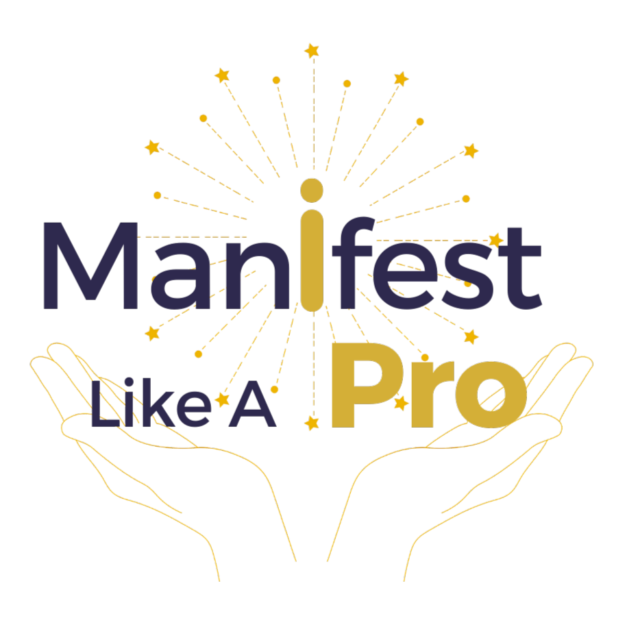 Manifest Like a Pro ℠